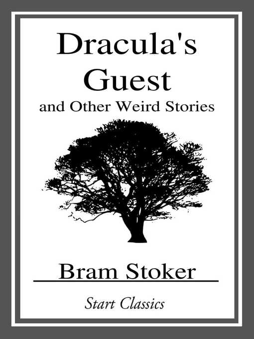 Title details for Dracula's Guest and Other Weird Stories by Bram Stoker - Available